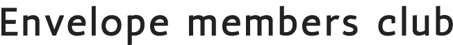 Envelope Menbers Club