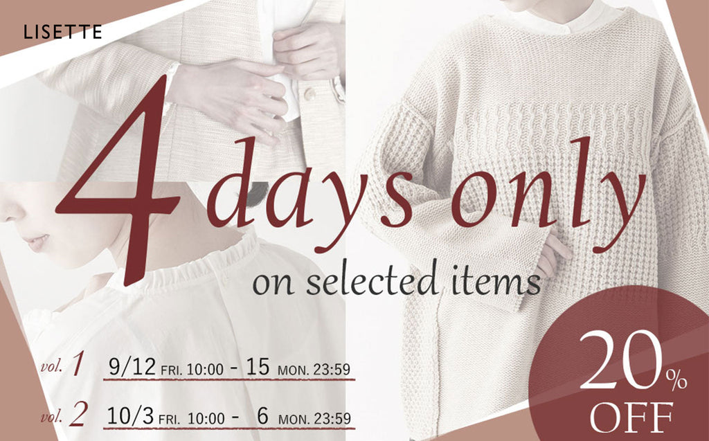 《予告》4Days only on selected items ― 4日間限定20%OFF!! ―