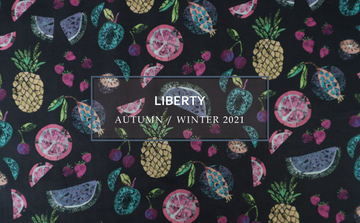 LIBERTY　2021 A/W 「THE NEW COLLECTABLE」